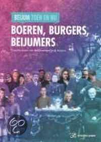 Boeren, Burgers, Beijumers. Geschiedenis van de Groningse wijk Beijum. Beijum toen en nu