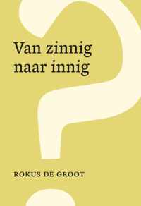 Van zinnig naar innig