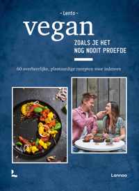 Vegan zoals je het nog nooit proefde