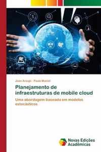 Planejamento de infraestruturas de mobile cloud