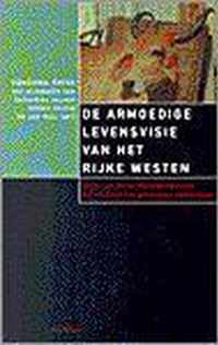 De armoedige levensvisie van het rijke Westen