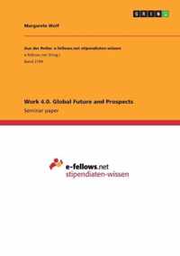 Work 4.0. Global Future and Prospects