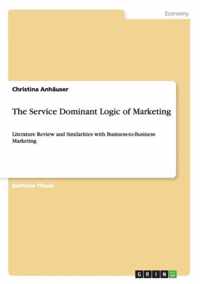 The Service Dominant Logic of Marketing