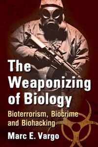 The Weaponizing of Biology