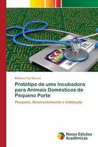 Prototipo de uma Incubadora para Animais Domesticos de Pequeno Porte