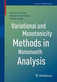 Variational and Monotonicity Methods in Nonsmooth Analysis