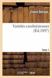 Varietes Cambresiennes Tome 1