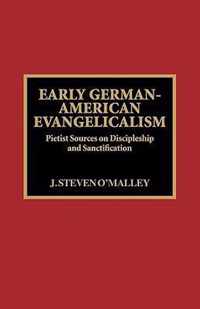 Early German-American Evangelicalism