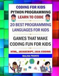 Coding For Kids: Python Programming: Learn To Code: 20 Best Programming Languages For Kids: Games That Make Coding Fun For Kids
