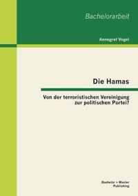 Die Hamas: Von der terroristischen Vereinigung zur politischen Partei?