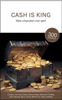 Cash is King - Rijke uitspraken over geld - Cadeau - Boek  Citaten