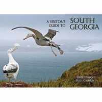 A Visitor's Guide To South Georgia