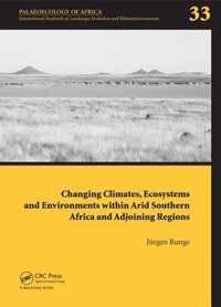 Changing Climates, Ecosystems and Environments within Arid Southern Africa and Adjoining Regions