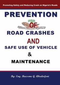 Prevention of Road Crashes and Safe Use of Vehicle & Maintenance