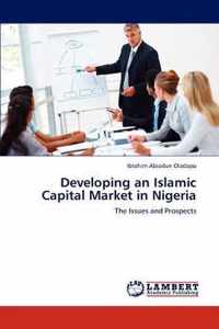 Developing an Islamic Capital Market in Nigeria