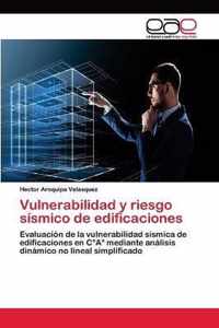 Vulnerabilidad y riesgo sismico de edificaciones