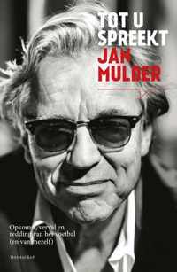 Tot u spreekt Jan Mulder