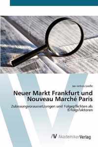 Neuer Markt Frankfurt und Nouveau Marche Paris