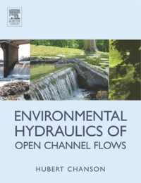 Environmental Hydraulics for Open Channel Flows