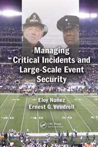 Managing Critical Incidents and Large-Scale Event Security