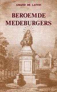 BEROEMDE MEDEBURGERS - AMAND DE LATTIN