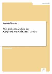 OEkonomische Analyse des Corporate-Venture-Capital-Marktes