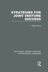 Strategies for Joint Venture Success (Rle International Business)