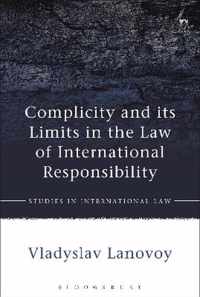 Complicity and its Limits in the Law of International Responsibility