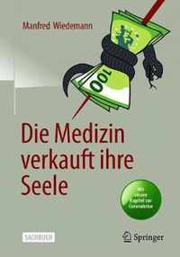 Die Medizin verkauft ihre Seele