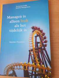 Managen is alleen leuk als het tijdelijk is