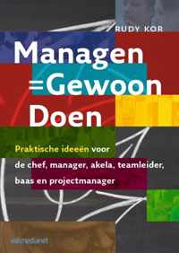 Managen - Gewoon doen - Rudy Kor - Paperback (9789013094886)