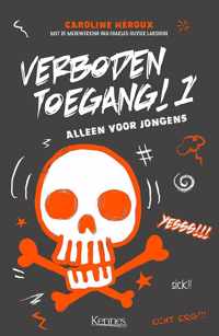 Verboden toegang! 1 -   Alleen voor jongens