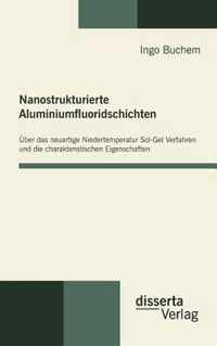 Nanostrukturierte Aluminiumfluoridschichten