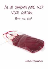 Al in quarantaine ver voor corona