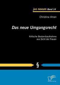 Das neue Umgangsrecht: Kritische Bestandsaufnahme aus Sicht der Frauen