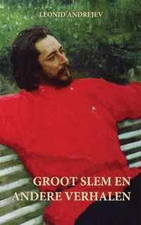 Groot Slem en Andere Verhalen - Leonid Andrejev - Paperback (9781782670056)