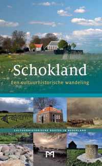 Schokland. Een cultuurhistorische wandeling