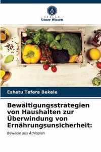 Bewaltigungsstrategien von Haushalten zur UEberwindung von Ernahrungsunsicherheit