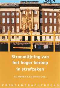 Prinsengrachtreeks 2007/1 -   Stroomlijning van het hoger beroep in strafzaken