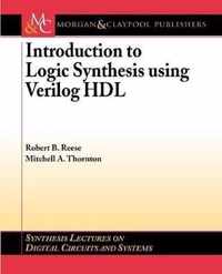 Introduction to Logical Synthesis Using Verilog HDL