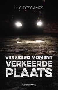 Verkeerd moment, verkeerde plaats