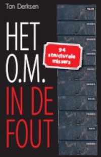 Het O.M. in de fout