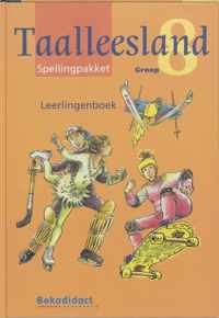 Taalleesland / Groep 8 / Deel Spellingpakket Leerlingenboek