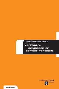 Ondernemend leren - Fase 3 Verkopen adviseren en service verlenen