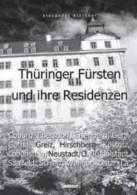 Thuringer Fursten im 18. Jahrhundert und ihre Herrschaft - Eine Reise ins Zeitalter des Absolutismus