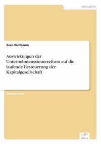 Auswirkungen der Unternehmenssteuerreform auf die laufende Besteuerung der Kapitalgesellschaft