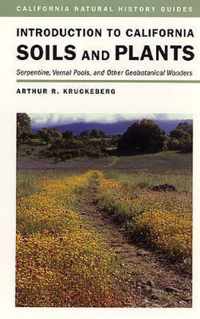 Introduction to California Soils and Plants - Serpentine, Vernal Pools and Other Geobotanical Wonders