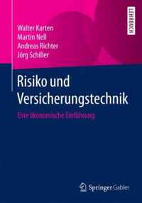 Risiko Und Versicherungstechnik: Eine Ökonomische Einführung