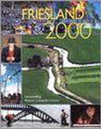 Friesland 2000 een jaar in beeld