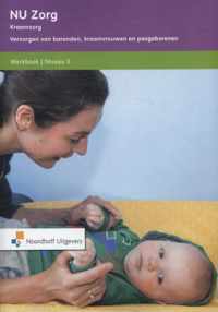 NU zorg Niveau 3; Kraamzorg Verzorgen van barenden, kraamvrouwen en pasgeborenen Werkboek